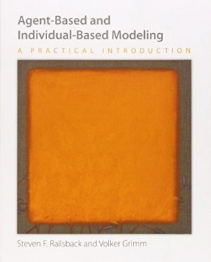 AGENT-BASED AND INDIVIDUAL-BASED MODELING 9780691136745