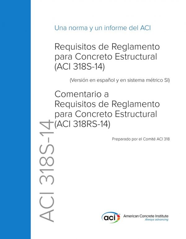 REQUISITOS DE REGLAMENTO PARA CONCRETO ESTRUCTURAL - ACI 318RS-14 9780870319648