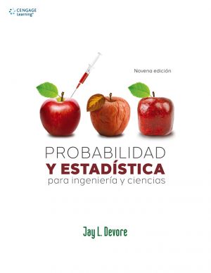 PROBABILIDAD Y ESTADISTICA PARA ING Y CIENCIAS 9NA EDICION 9786075228280