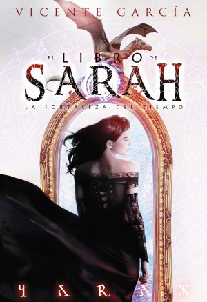 EL LIBRO DE SARAH - LA FORTALEZA DEL TIEMPO 9788416436224
