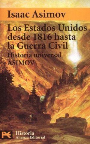 LOS ESTADOS UNIDOS DESDE 1816 HASTA GUERRA CIVIL 9788420637853