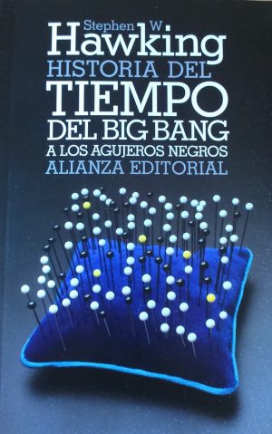HISTORIA DEL TIEMPO- DEL BIGBANG A LOS AGUJEROS NEGROS 9788420639710