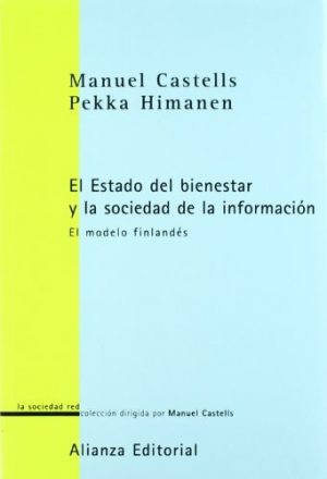 EL ESTADO DEL BIENESTAR Y LA SOCIEDAD DE LA INFORMACION EL MODELO FILANDES 9788420691039