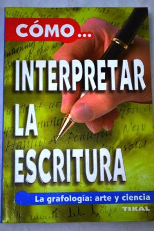 COMO INTERPRETAR LA ESCRITURA 9788430544653