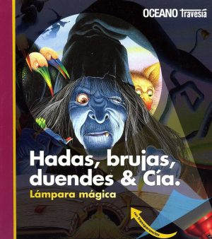 HADAS , BRUJAS , DUENDES Y CIA - LAMPARA MAGICA - 9788449438714