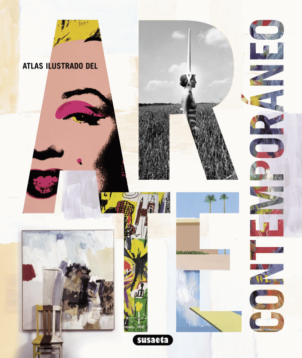 ATLAS ILUSTRADO DEL ARTE CONTEMPORANEO 9788467716290