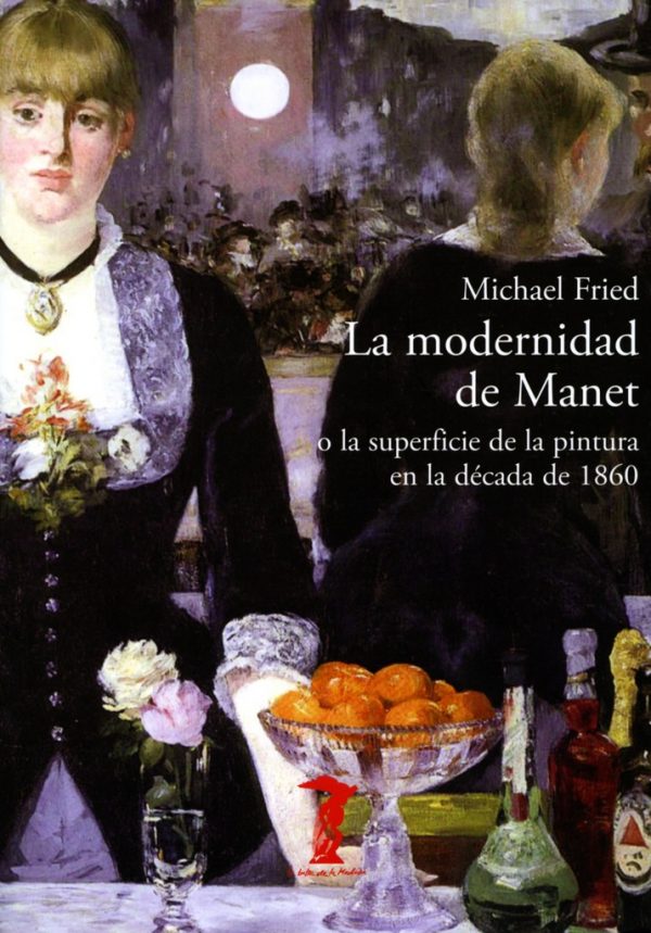 LA MODERNIDAD DE MANET 9788477743002
