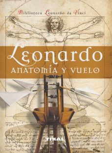 LEONARDO ANATOMIA Y VUELO 9788492678952
