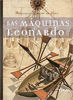 BIBLIOTECA LEONARDO DA VINCI - LAS MAQUINAS DE LEONARDO 9788492678976