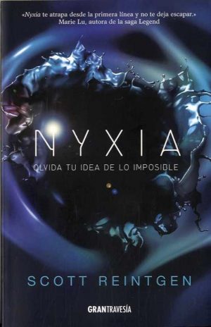 NYXIA OLVIDA TU IDEA DE LO IMPOSIBLE 9788494658754