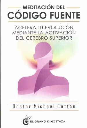 MEDITACION DEL CODIGO FUENTE 9788494908927