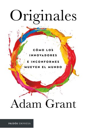 ORIGINALES - COMO LOS INNOVADORES E INCONFORMES MUEVEN EL MUNDO 9789584256010