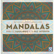 MANDALAS PARA EL EQUILIBRIO Y LA PAZ INTERIOR 9789584280480