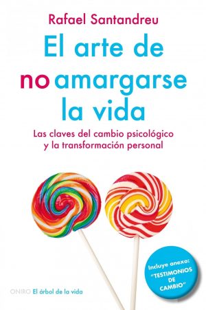 EL ARTE DE NO AMARGARSE LA VIDA - NUEVA EDICION 9789585464322