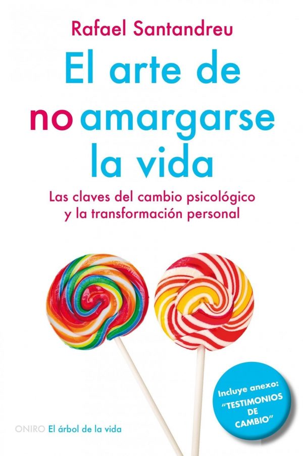 EL ARTE DE NO AMARGARSE LA VIDA - NUEVA EDICION 9789585464322