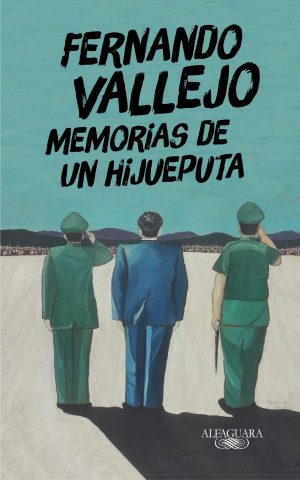 MEMORIAS DE UN HIJUEPUTA 9789585496460