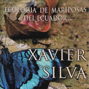 ECOLOGIA DE MARIPOSAS DEL ECUADOR 9789942038241