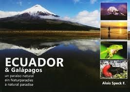 ECUADOR & GALAPAGOS - UN PARAISO NATURAL 9789942130617