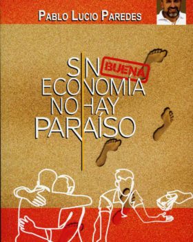 SIN BUENA ECONOMIA NO HAY PARAISO 9789942368768