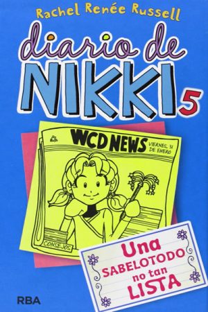 DIARIO DE NIKKI 5 (E) - UNA SABELOTODO NO TAN LISTA 9789942982094