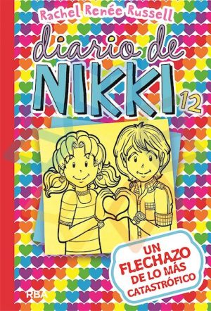 DIARIO DE NIKKI 12- UN FLECHAZO DE LO MAS CATASTROFICO 9789942982230