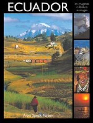ECUADOR EN IMAGENES - EIN LAND IN BILDERN IN IMAGES 9789978450703