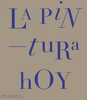 LA PINTURA HOY 9780714869186
