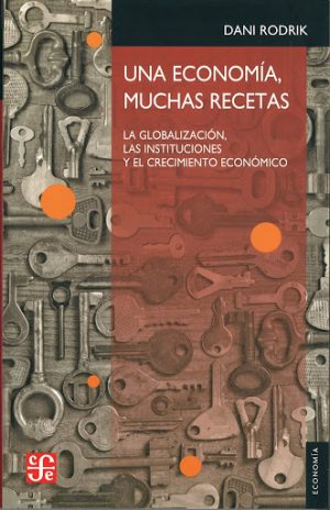 UNA ECONOMIA, MUCHAS RECETAS 9786071607287