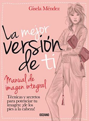 LA MEJOR VERCION DE TI 9786074009668