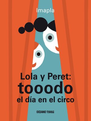 LOLA Y PERET: TOOODO EL DIA EN EL CIRCO 9786077353898