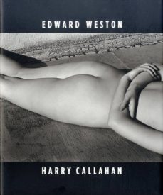EDWARD WESTON - HARRY CALLAHAN 9788415691136