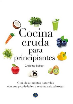COCINA CRUDA PARA PRINCIPIANTES 9788415887126