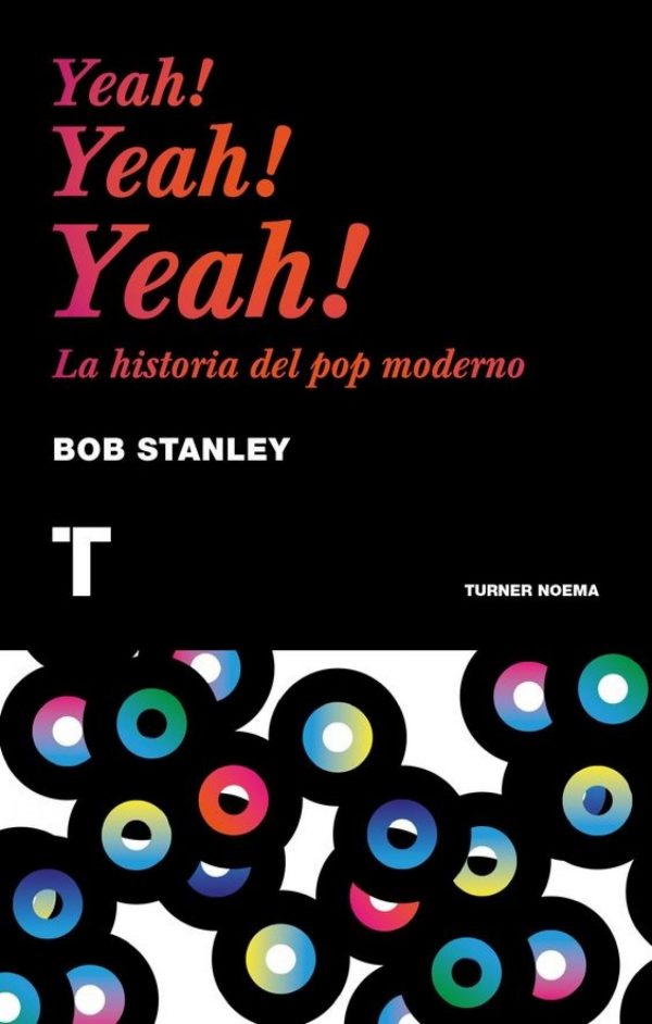 YEAH! YEAH! YEAH! LA HISTORIA DEL POP MODERNO 00004258