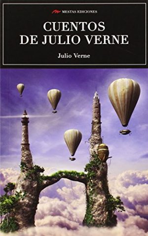 LOS MEJORES CUENTOS DE JULIO VERNE 9788416365098
