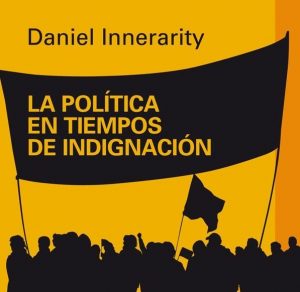 LA POLITICA EN TIEMPOS DE INDIGNACION 9788416495016