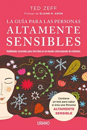 LA GUIA PARA LAS PERSONAS ALTAMENTE SENSIBLES 9788416720521