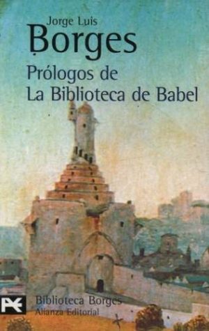 PROLOGOS DE LA BIBLIOTECA DE BABEL 9788420638751
