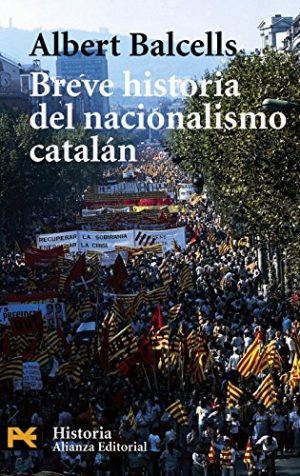 BREVE HISTORIA DEL NACIONALISMO CATALN 9788420656434