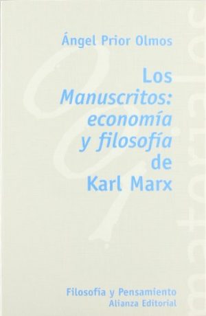 LOS MANUSCRITOS ECONOMIA Y FILOSOFIA DE KARLA MARX 9788420657257