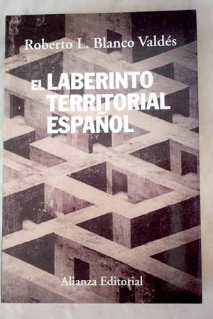 EL LABERINTO TERRITORIAL ESPANOL 9788420688237