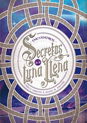 SECRETOS DE LA LUNA LLENA 2 - ENCUENTROS 9788424659974