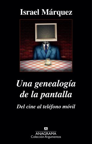 UNA GENEALOGIA DE LA PANTALLA 9788433963895