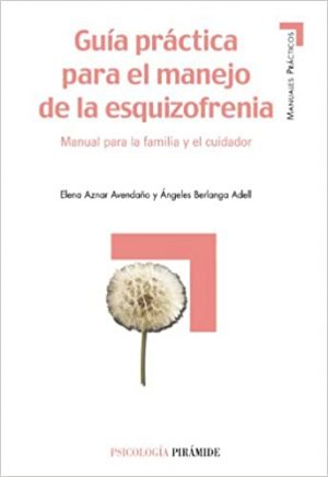 GUIA PRACTICA PARA EL MANEJO DE LA ESQUIZOFRENIA 9788436818475
