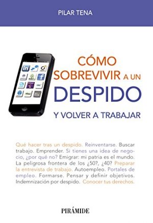 COMO SOBREVIVIR A UN DESPIDO Y VOLVER A TRABAJAR 9788436829136