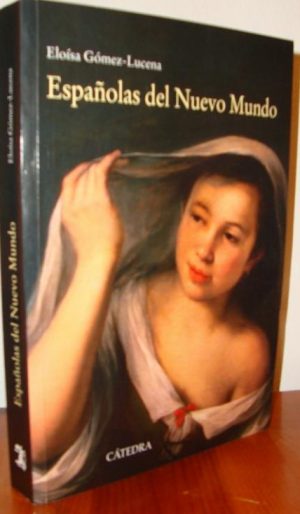 ESPANOLAS DEL NUEVO MUNDO 9788437632025