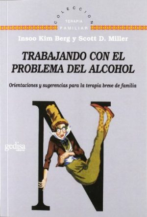 TRABAJANDO CON EL PROBLEMA DEL ALCOHOL 9788474325966