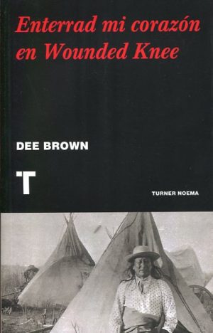 ENTERRAD MI CORAZON EN WOUNDED KNEE 00004341