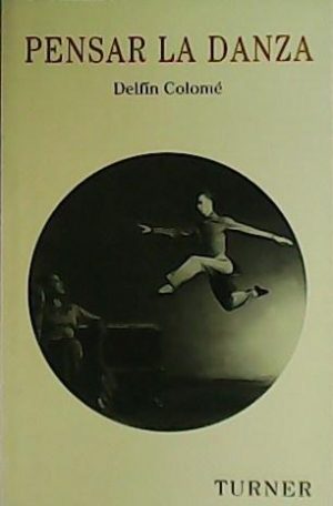 PENSAR LA DANZA 9788475068107