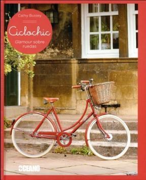 CICLOCHIC - GLAMOUR SOBRE RUEDAS 9788475568614