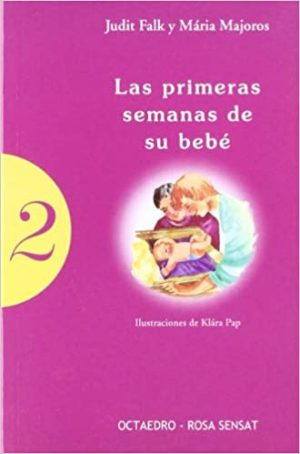 LAS PRIMERAS SEMANAS DE SU BEBE 9788480635615